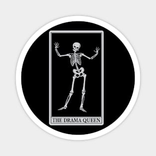 Funny Tarot Card : The Drama Queen Magnet